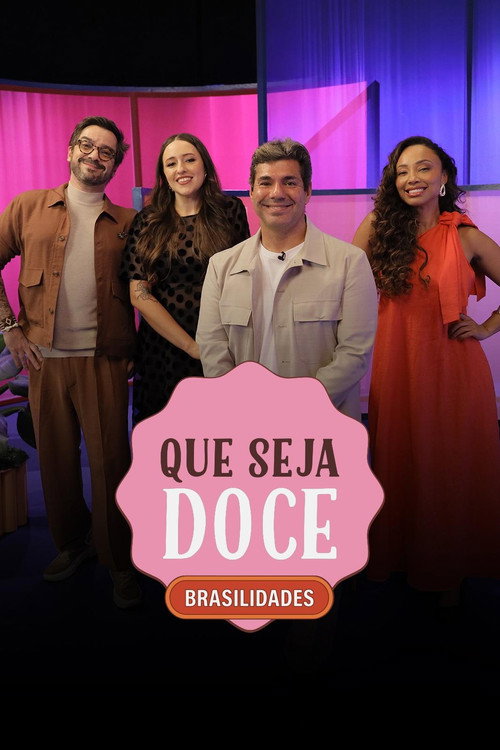 Assistir Que Seja Doce