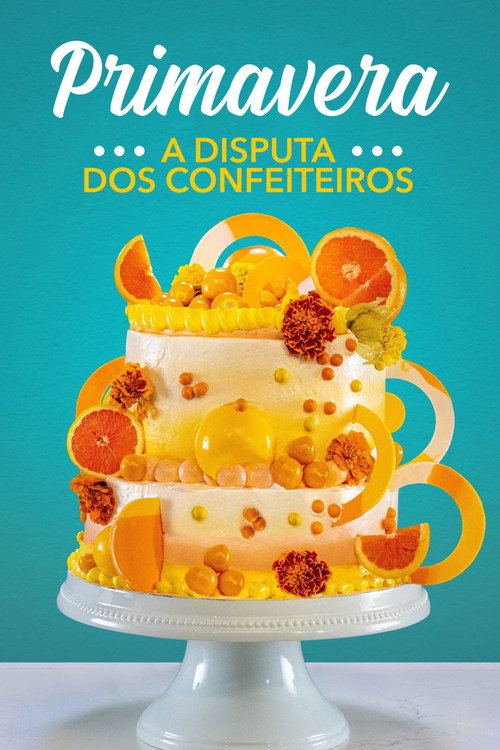 Assistir A Disputa dos Confeiteiros: Primavera