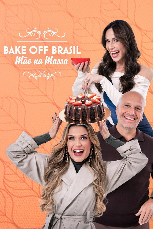 Assistir Bake Off Brasil: Mão na Massa