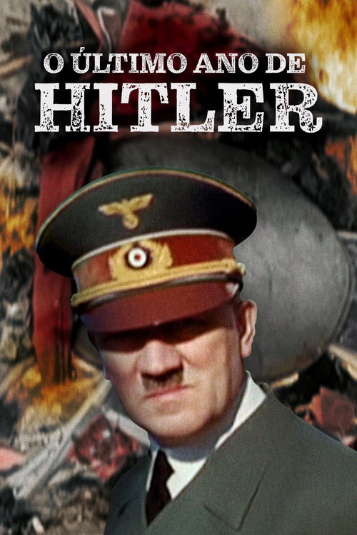 Assistir O Último Ano de Hitler