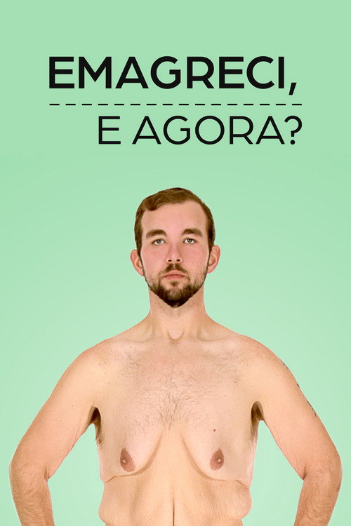 Assistir Emagreci, e Agora?