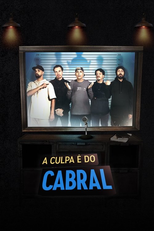 Assistir A Culpa é do Cabral