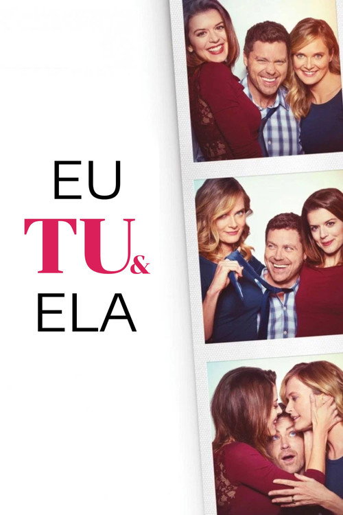 Assistir Eu, Tu e Ela