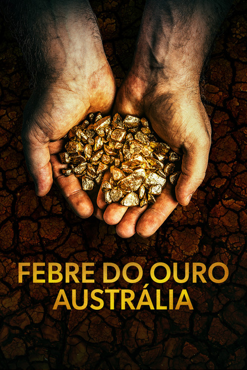 Assistir Febre do Ouro: Austrália