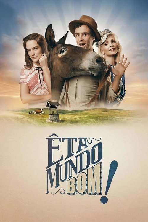 Assistir Êta Mundo Bom!