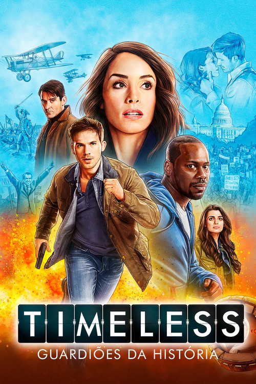 Assistir Timeless: Guardiões da História