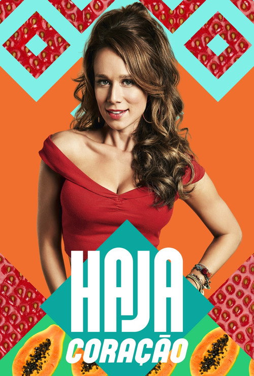 Assistir Haja Coração