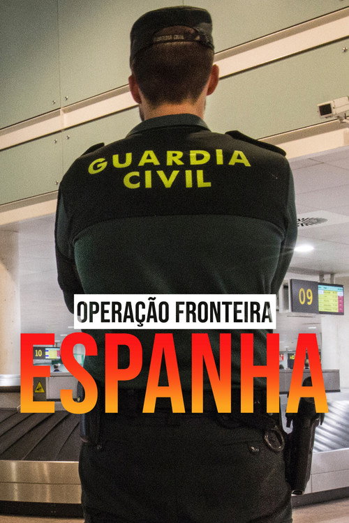Assistir Operação Fronteira: Espanha