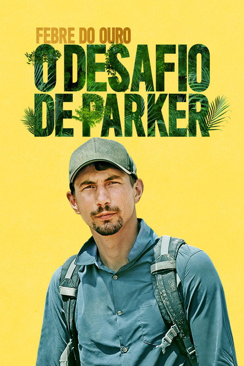 Assistir Febre do Ouro: O Desafio de Parker