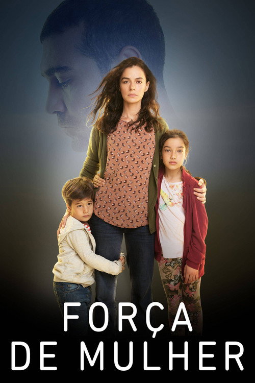 Assistir Força de Mulher