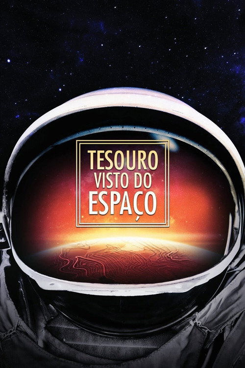Assistir Tesouro Visto do Espaço