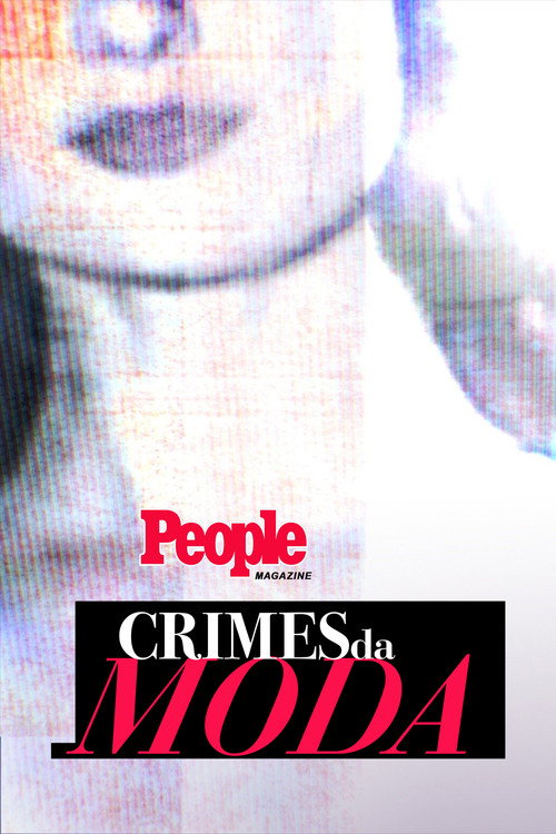 Assistir People Magazine: Crimes da Moda