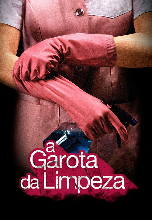 Assistir A Garota da Limpeza