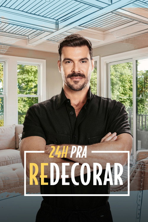 Assistir 24 Horas pra Redecorar