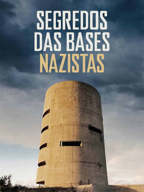 Assistir Segredos das Bases Nazistas