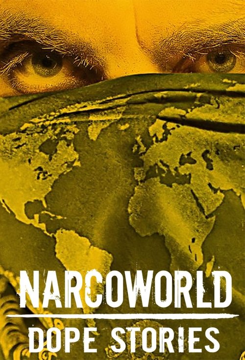 Assistir Narcoworld: Histórias do Tráfico