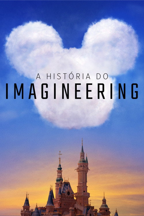 Assistir A História do Imagineering