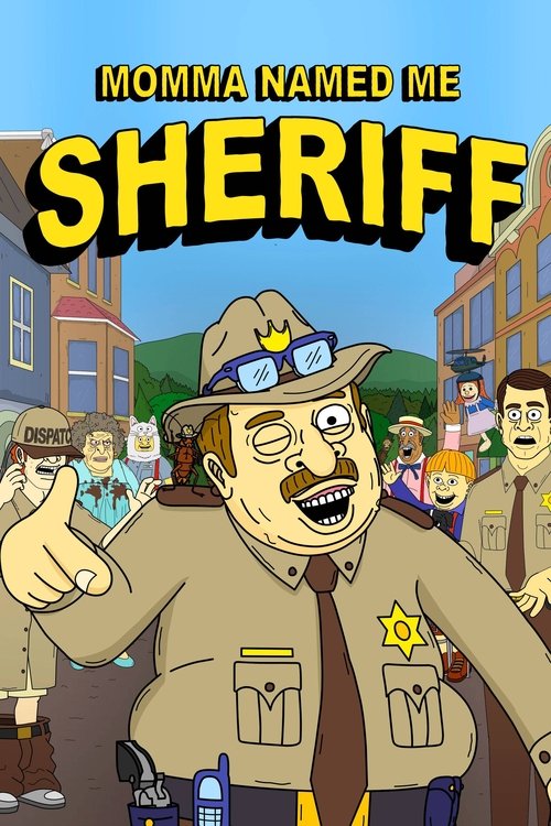 Assistir Momma Named Me Sheriff