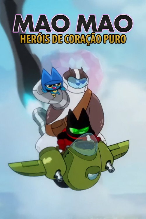 Assistir Mao Mao: Heróis de Coração Puro