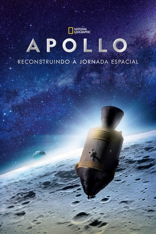 Assistir Apollo: Reconstruindo a Jornada Espacial