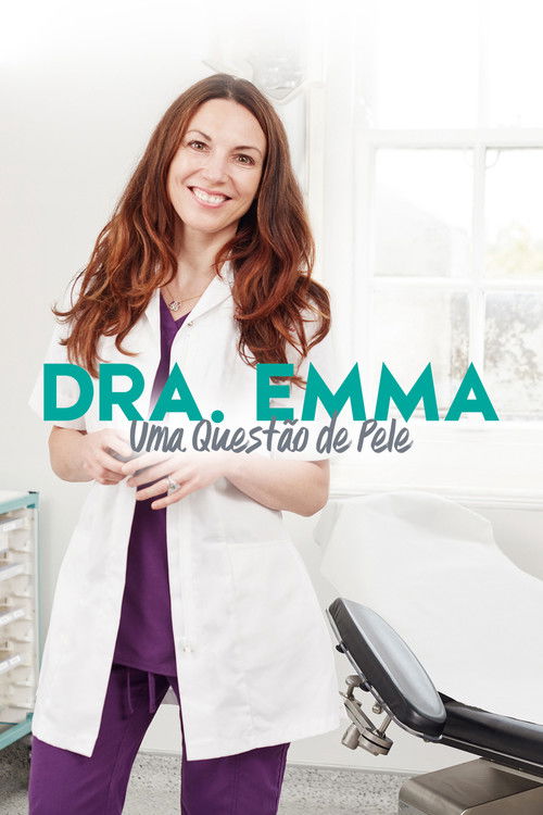 Assistir Dra. Emma: Uma Questão de Pele