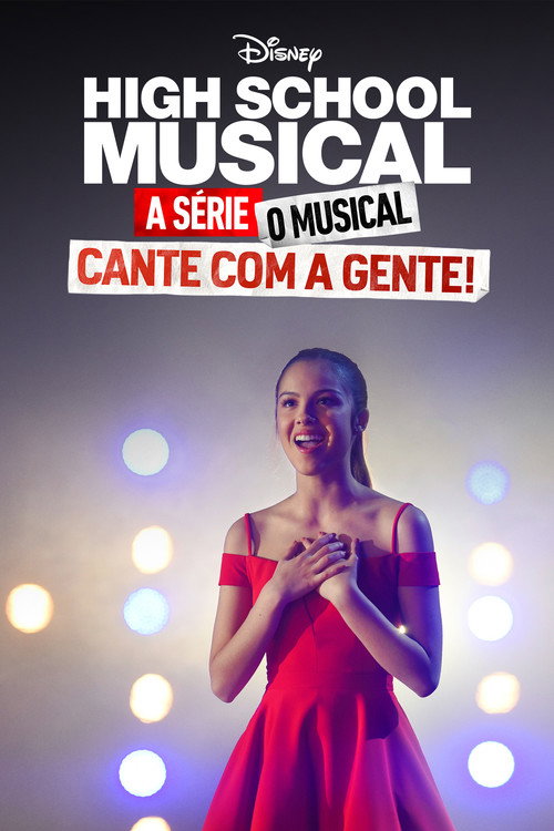 Assistir High School Musical: A Série: O Musical: Cante Com A Gente