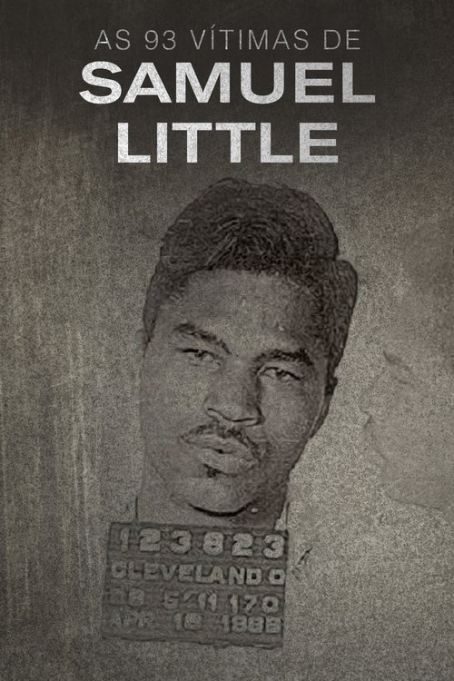 Assistir As 93 Vítimas de Samuel Little
