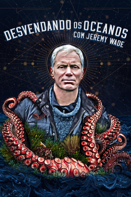 Assistir Desvendando os Oceanos com Jeremy Wade
