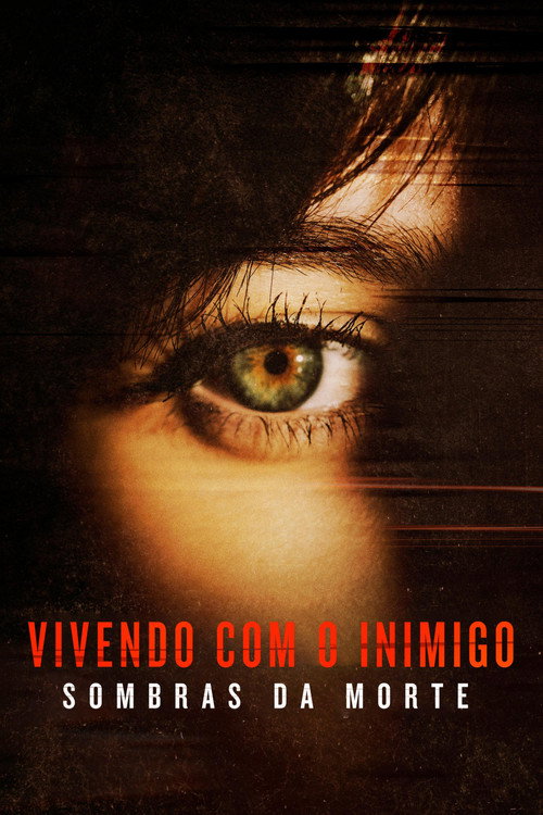 Assistir Vivendo com o Inimigo: Sombras da Morte