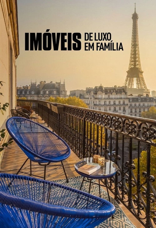 Assistir Imóveis de Luxo em Família