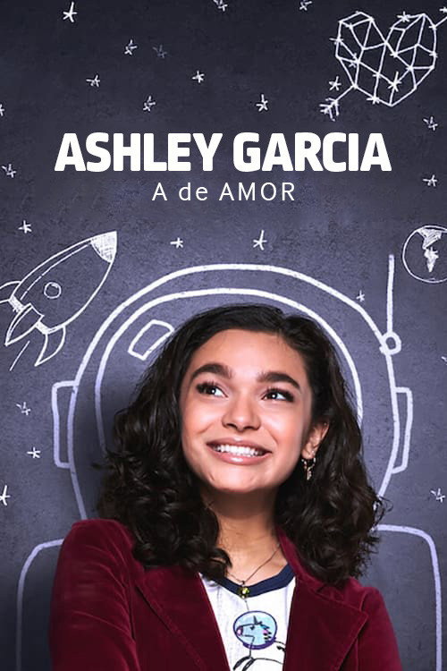 Assistir Ashley Garcia: A de Amor