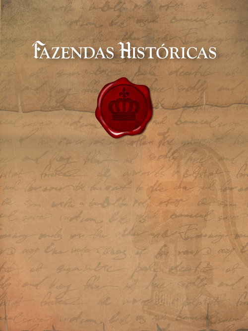 Assistir Fazendas Históricas