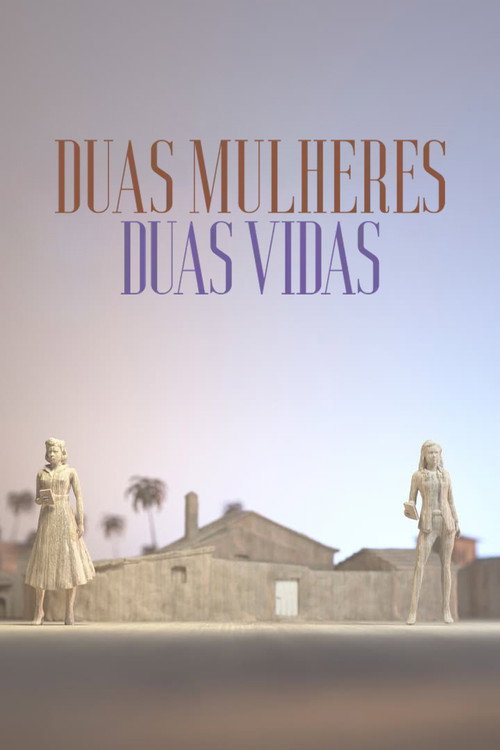 Assistir Duas Mulheres Duas Vidas