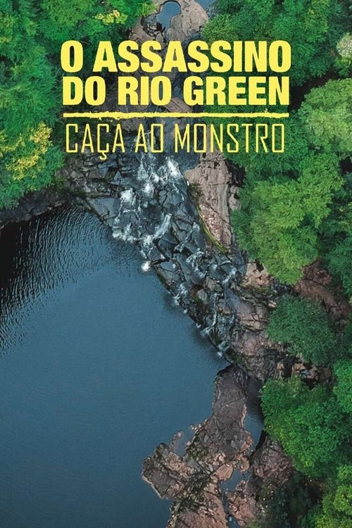 Assistir O Assassino do Rio Green: Caça Ao Monstro