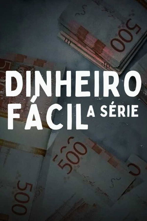 Assistir Dinheiro Fácil: A Série