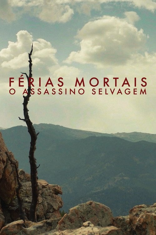 Assistir Férias Mortais: O Assassino Selvagem
