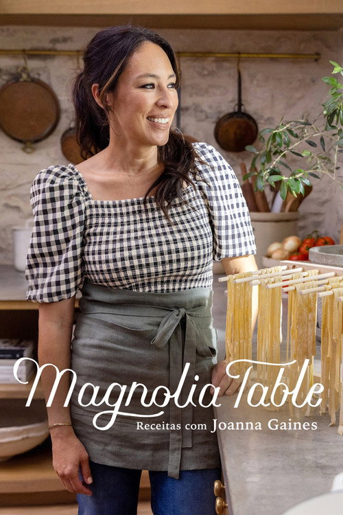 Assistir Magnolia Table: Receitas com Joanna Gaines