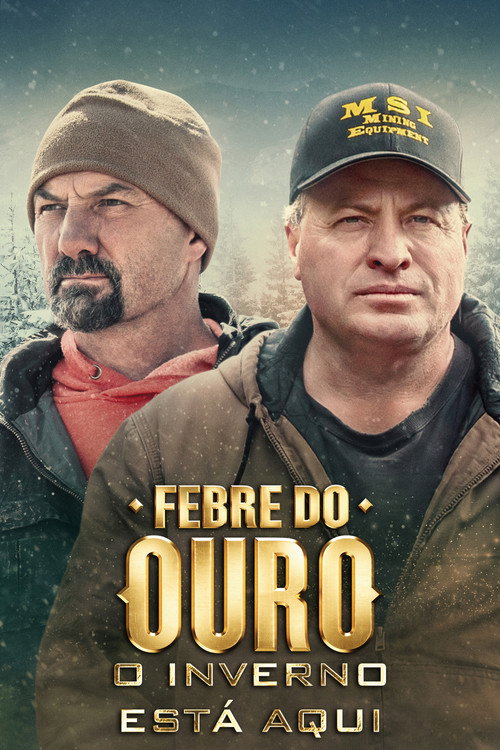 Assistir Febre do Ouro: O Inverno Está Aqui