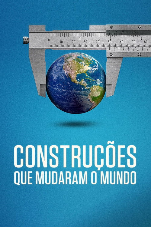 Assistir Construções que Mudaram o Mundo