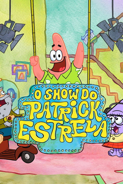 Assistir O Show do Patrick Estrela
