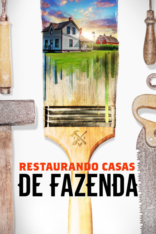 Assistir Restaurando Casas de Fazenda