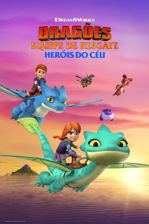 Assistir Dragões: Equipe de Resgate ‑ Heróis do Céu