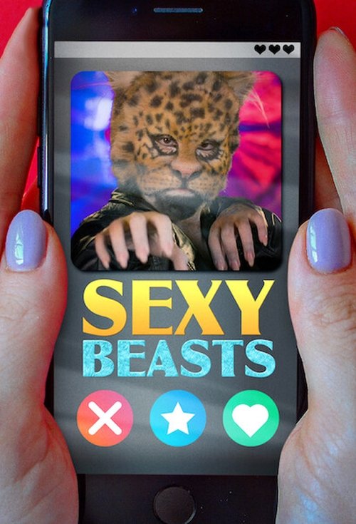 Assistir Sexy Beasts: Amor Desmascarado