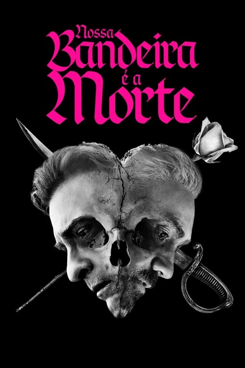 Assistir Nossa Bandeira é a Morte