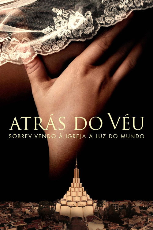 Assistir Atrás do Véu: Sobrevivendo à Igreja a Luz do Mundo