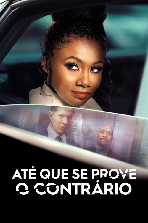 Assistir Até que se Prove o Contrário