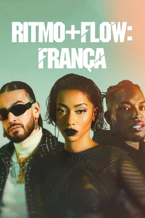 Assistir Ritmo + Flow: França