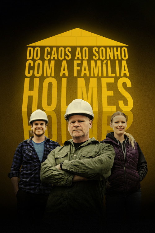 Assistir Do Caos ao Sonho com a Família Holmes