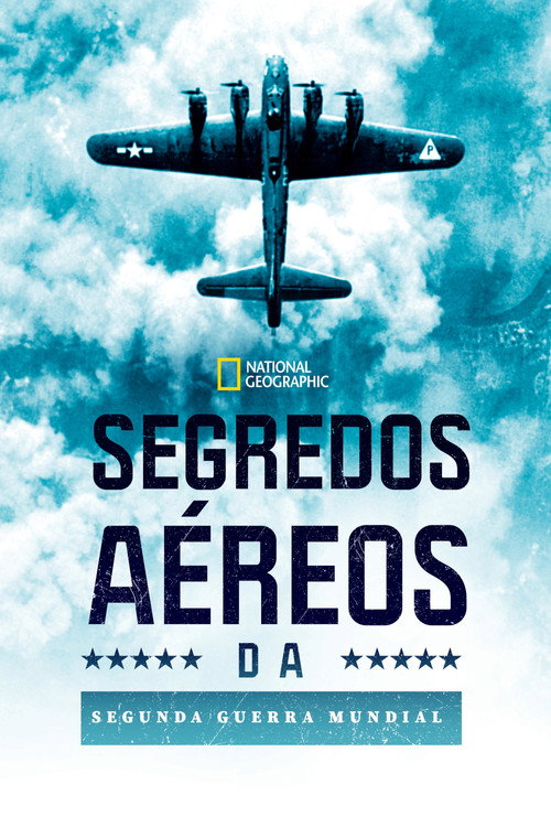 Assistir Segredos Aéreos da Segunda Guerra Mundial