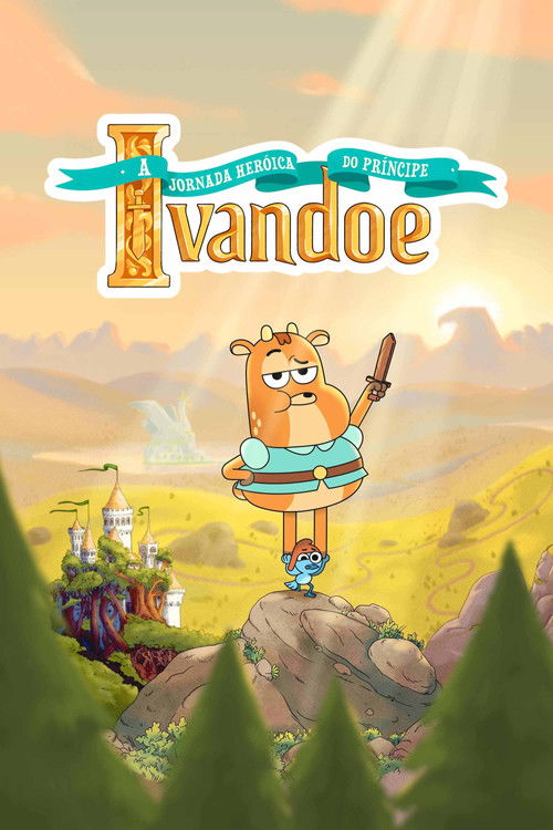 Assistir A Jornada Heroica do Príncipe Ivandoé